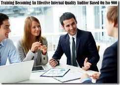 TRAINING BECOMING AN EFFECTIVE INTERNAL QUALITY AUDITOR BASED ON ISO 900
