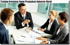 TRAINING KETENTUAN UMUM PERPAJAKAN INDONESIA