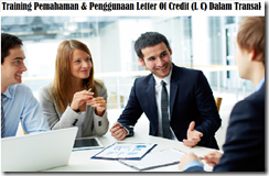 TRAINING PEMAHAMAN TENTANG LETTER OF CREDIT (L C)
