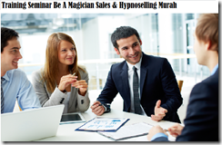 training seminar jadi penjualan magician & hypnoselling murah