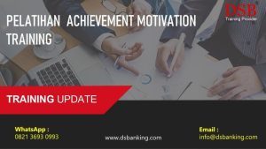 PELATIHAN  ACHIEVEMENT MOTIVATION TRAINING