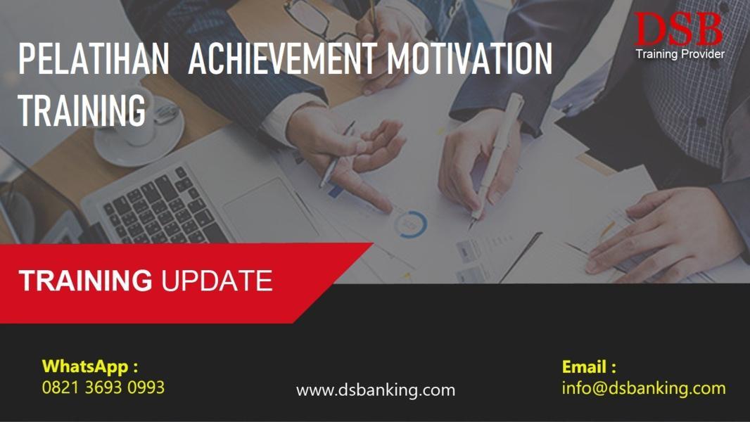 PELATIHAN  ACHIEVEMENT MOTIVATION TRAINING