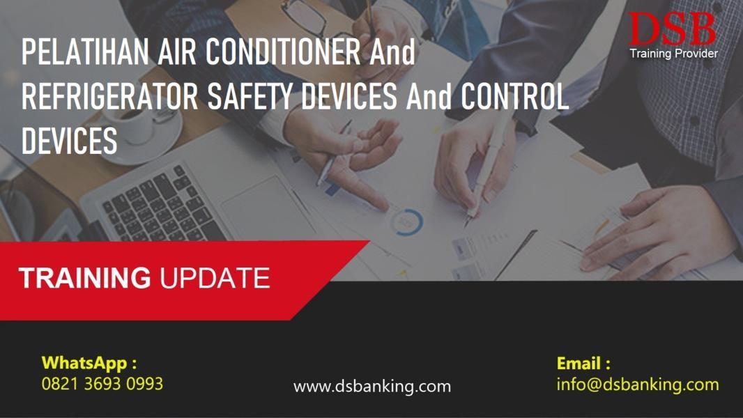 PELATIHAN AIR CONDITIONER And REFRIGERATOR SAFETY DEVICES And CONTROL DEVICES