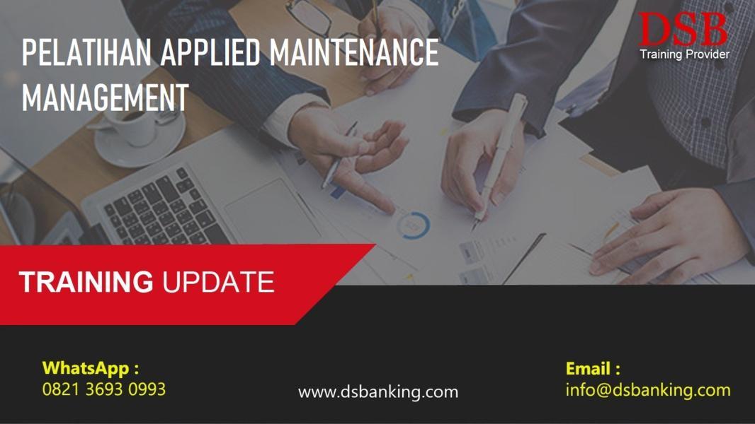 PELATIHAN APPLIED MAINTENANCE MANAGEMENT