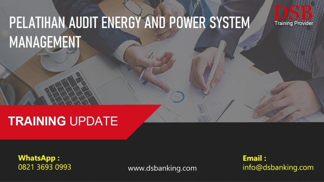 TRAINING AUDIT ENERGY AND POWER SYSTEM MANAGEMENT