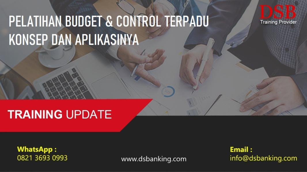 PELATIHAN BUDGET & CONTROL TERPADU KONSEP DAN APLIKASINYA