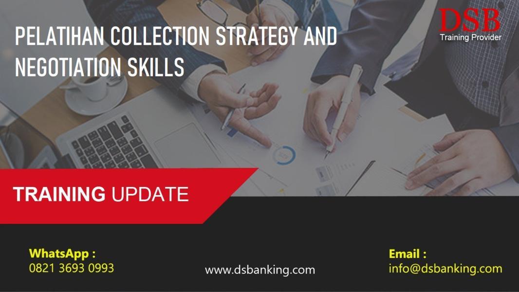 PELATIHAN COLLECTION STRATEGY AND NEGOTIATION SKILLS