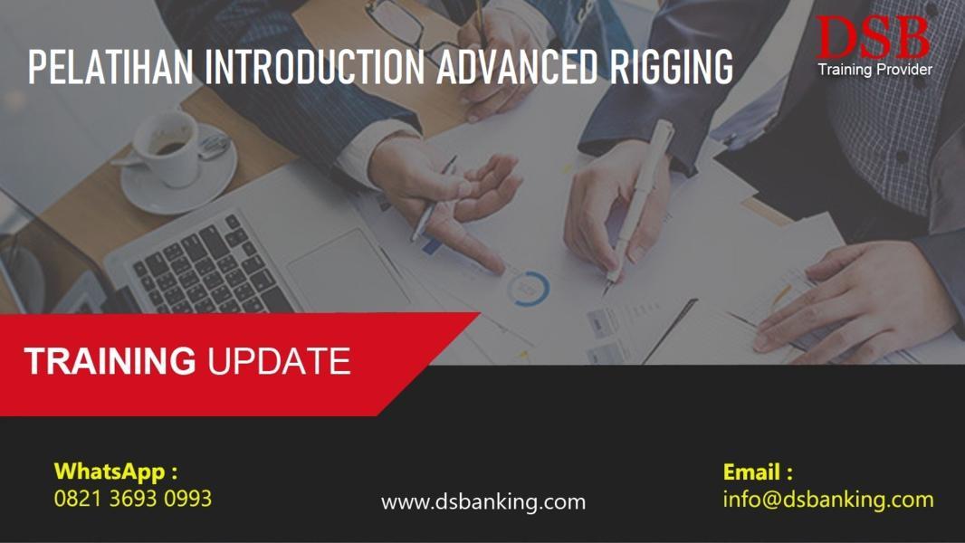 PELATIHAN INTRODUCTION ADVANCED RIGGING