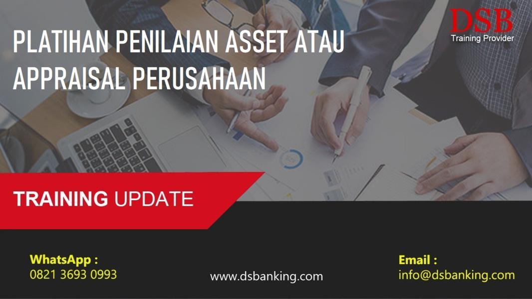 PLATIHAN PENILAIAN ASSET ATAU APPRAISAL PERUSAHAAN