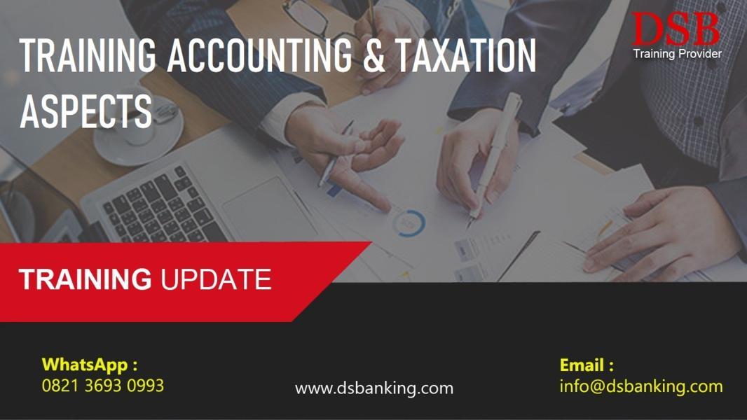 TRAINING ACCOUNTING & TAXATION ASPECTS