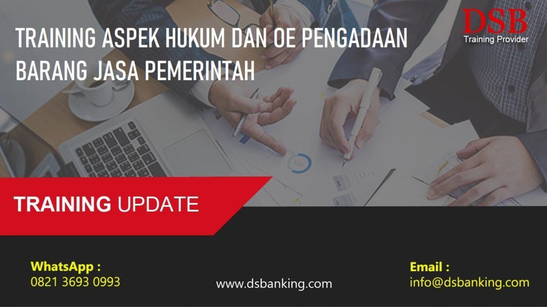 TRAINING ASPEK HUKUM DAN OE PENGADAAN BARANG JASA PEMERINTAH