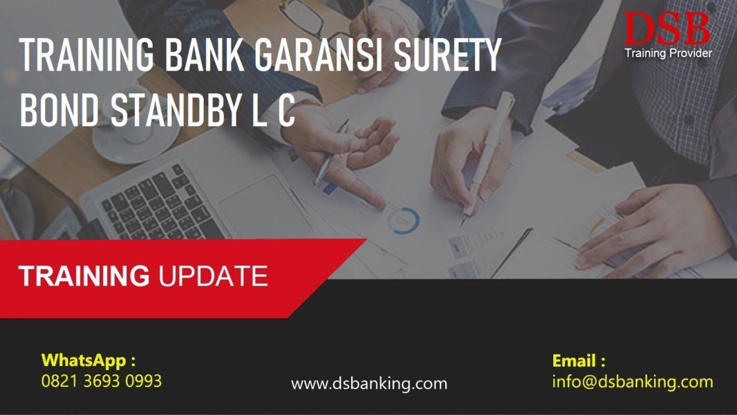 TRAINING BANK GARANSI SURETY BOND STANDBY L C