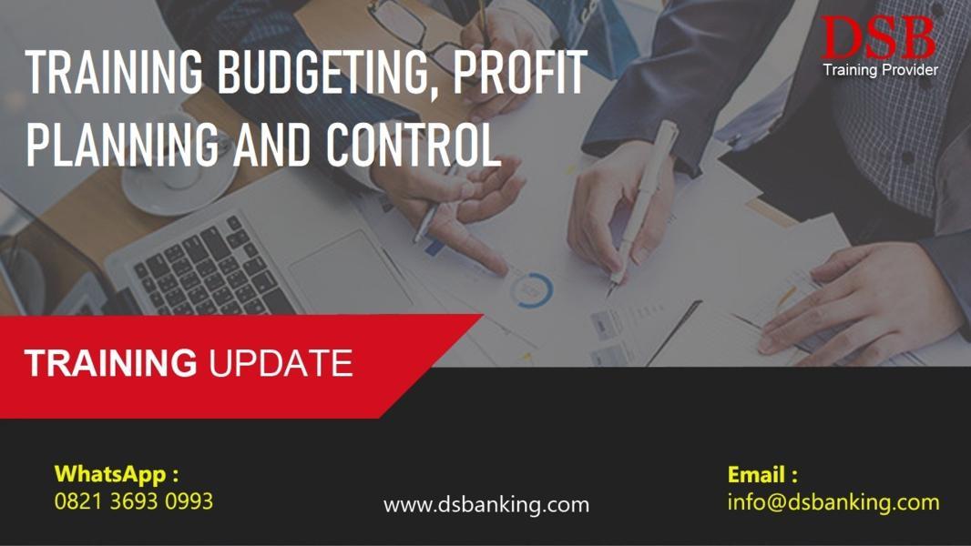 TRAINING BUDGETING, PROFIT PLANNING AND CONTROL