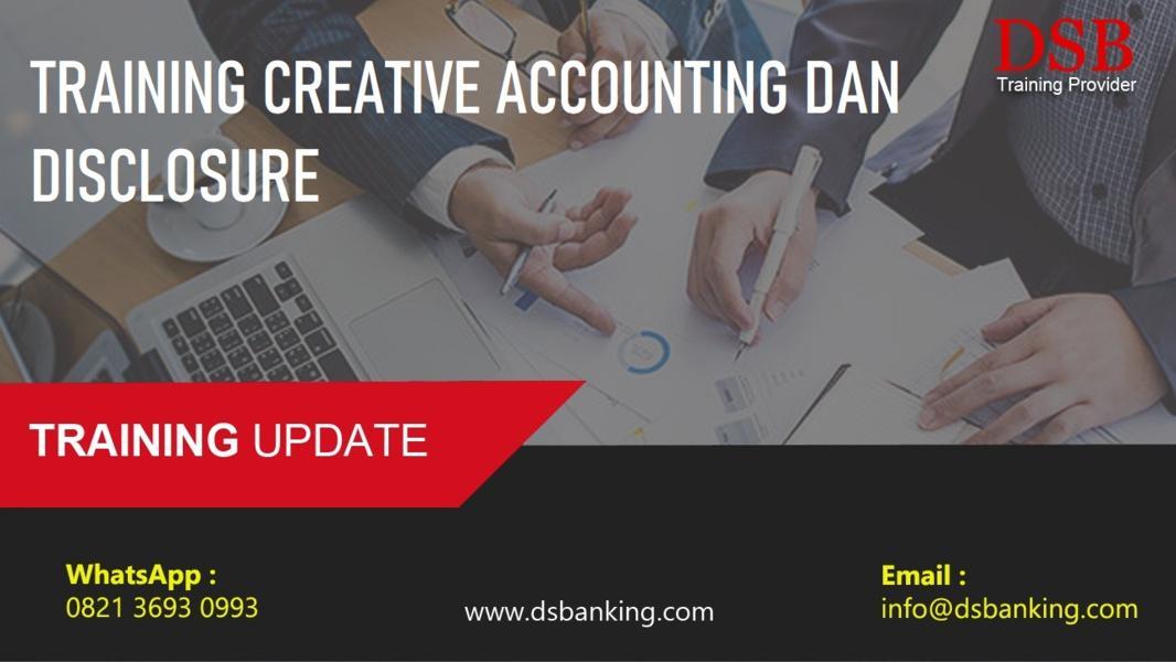 TRAINING CREATIVE ACCOUNTING DAN DISCLOSURE