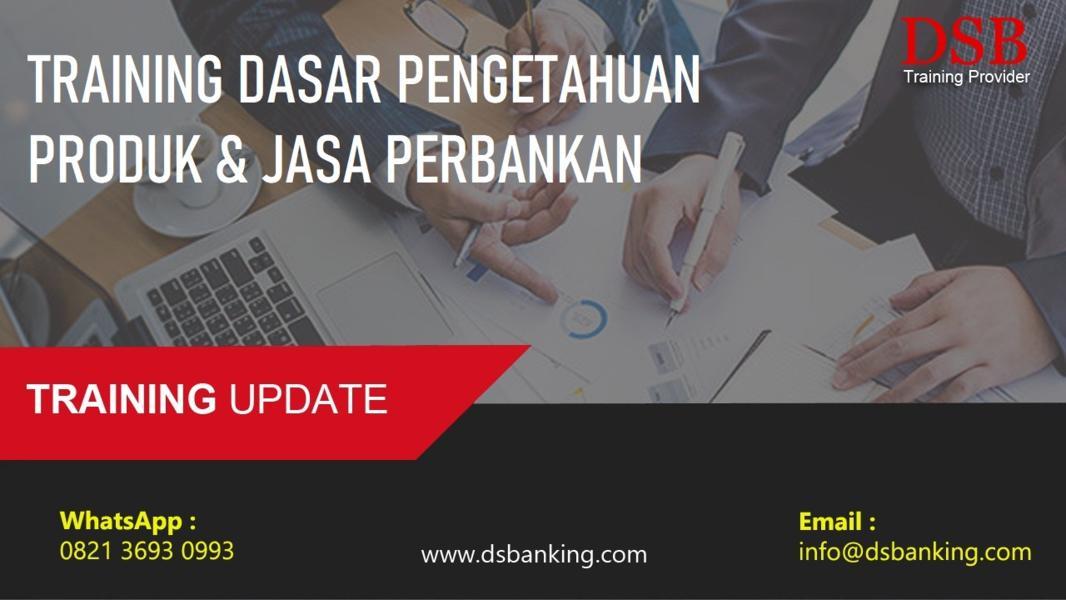 TRAINING DASAR PENGETAHUAN PRODUK & JASA PERBANKAN