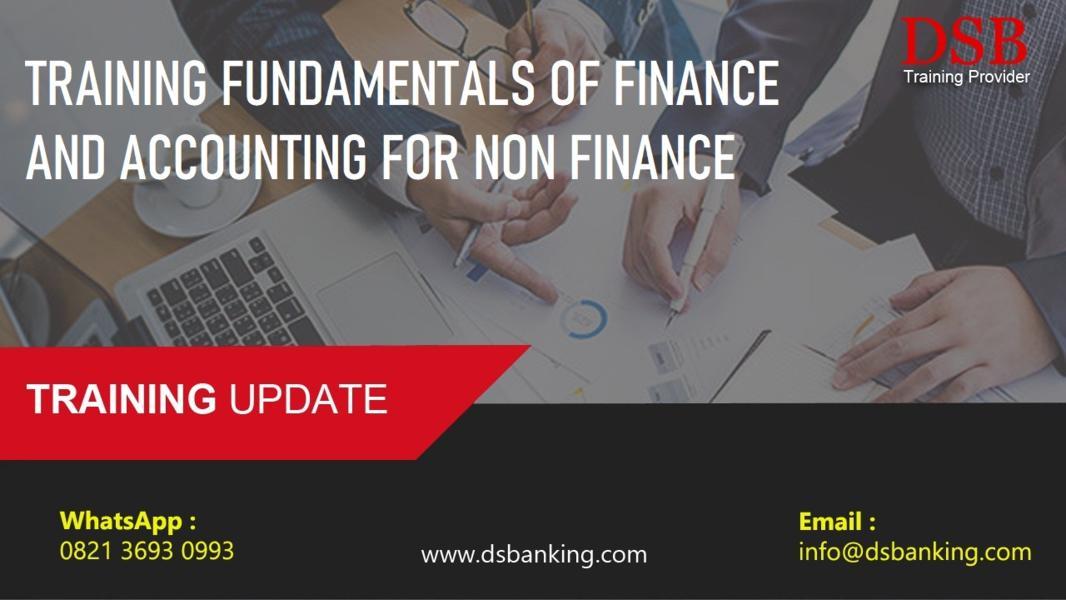 TRAINING FUNDAMENTALS OF FINANCE AND ACCOUNTING FOR NON FINANCE