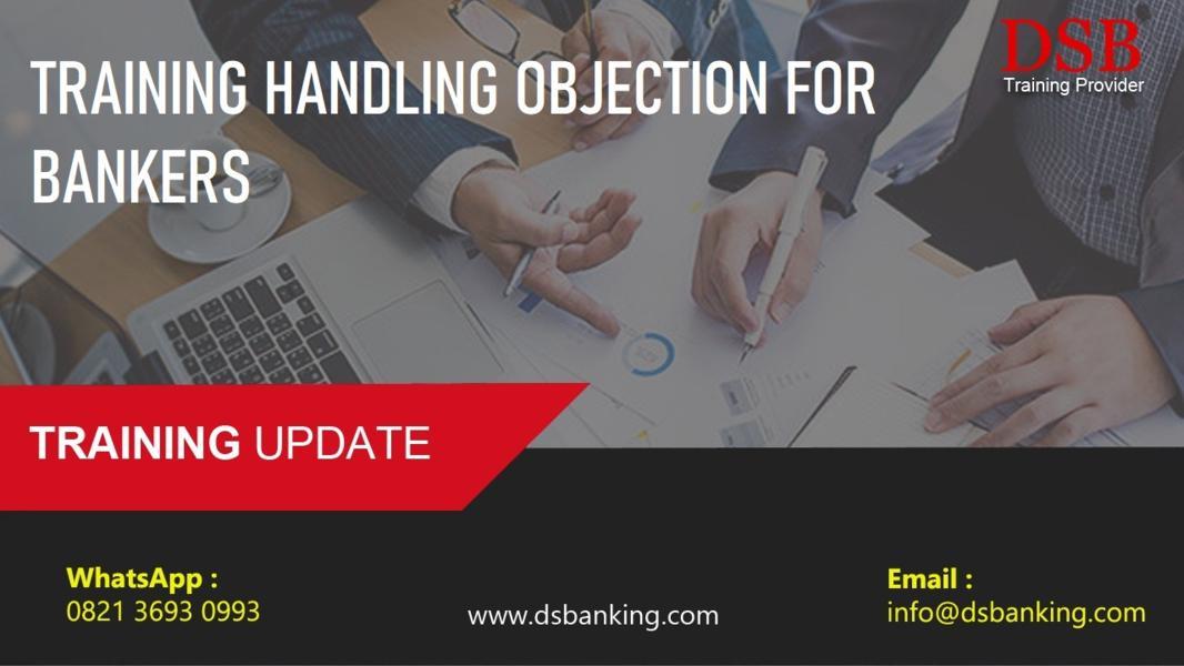 TRAINING HANDLING OBJECTION FOR BANKERS