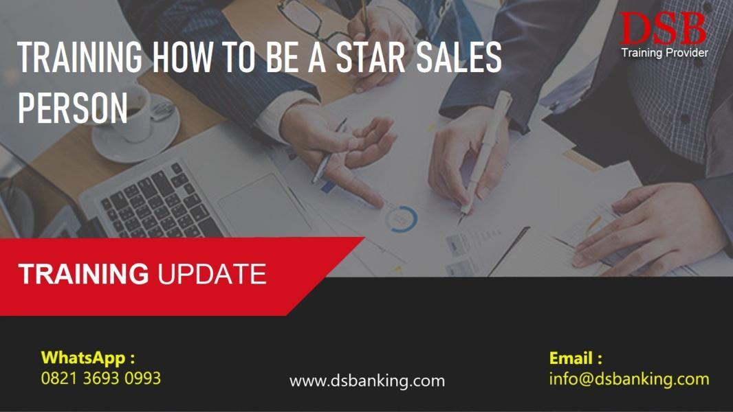 TRAINING HOW TO BE A STAR SALES PERSON