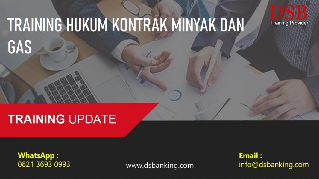 TRAINING HUKUM KONTRAK MINYAK DAN GAS