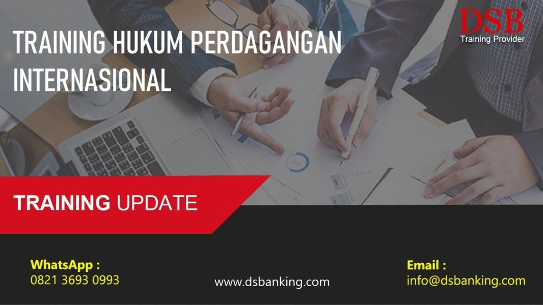 TRAINING HUKUM PERDAGANGAN INTERNASIONAL