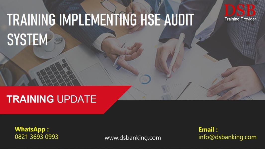 TRAINING IMPLEMENTING HSE AUDIT SYSTEM