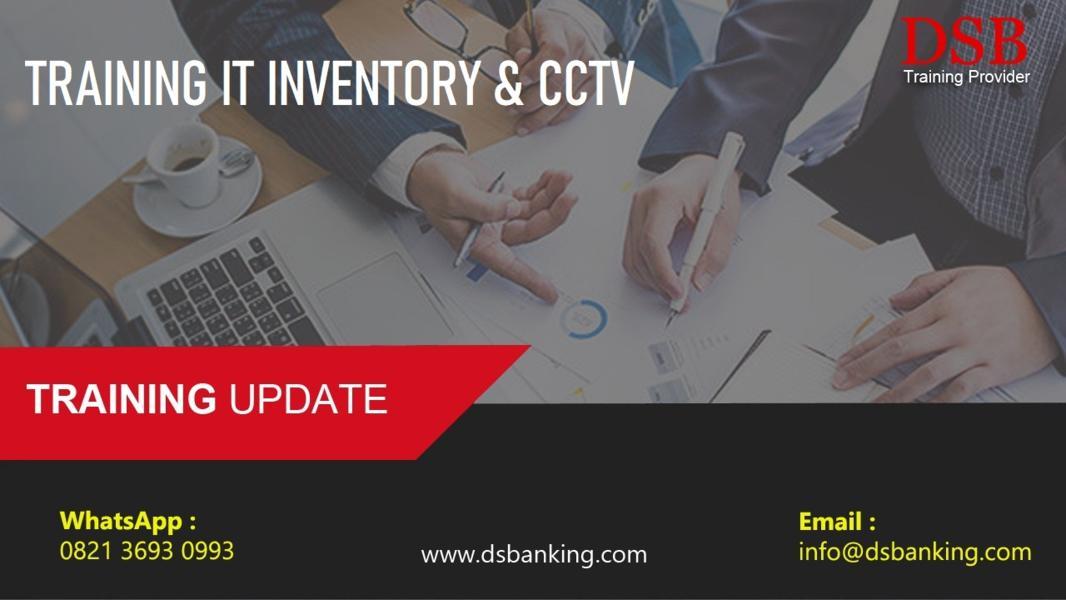 TRAINING IT INVENTORY & CCTV