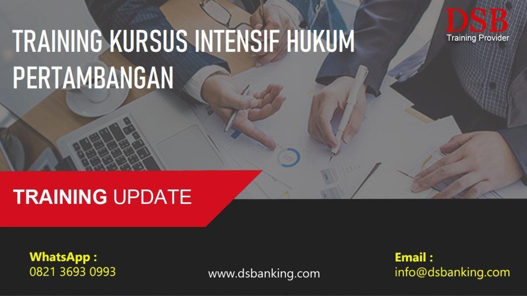 TRAINING KURSUS INTENSIF HUKUM PERTAMBANGAN