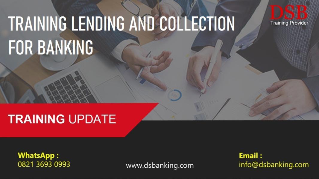 TRAINING LENDING AND COLLECTION FOR BANKING