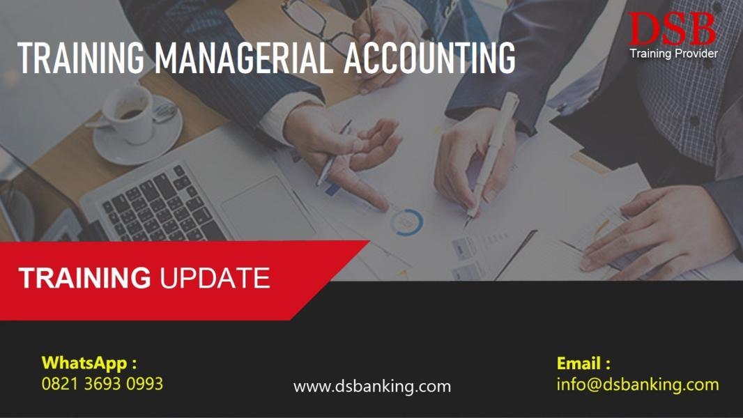 TRAINING MANAGERIAL ACCOUNTING