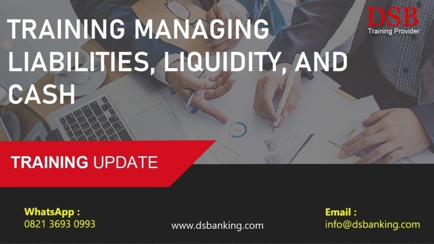 TRAINING MANAGING LIABILITIES, LIQUIDITY, AND CASH