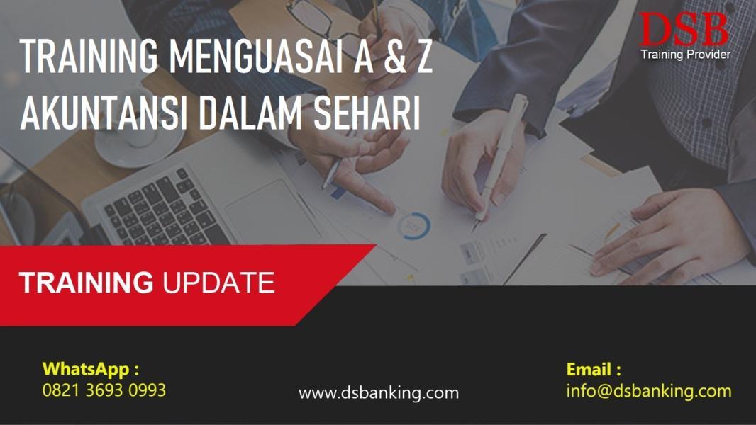 TRAINING MENGUASAI A & Z AKUNTANSI DALAM SEHARI