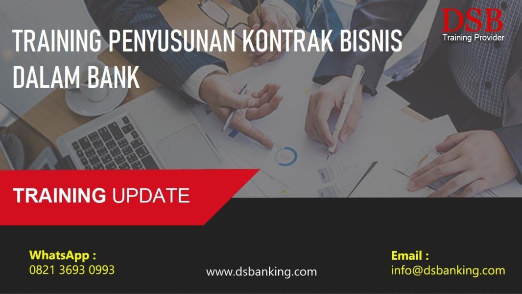 TRAINING PENYUSUNAN KONTRAK BISNIS DALAM BANK