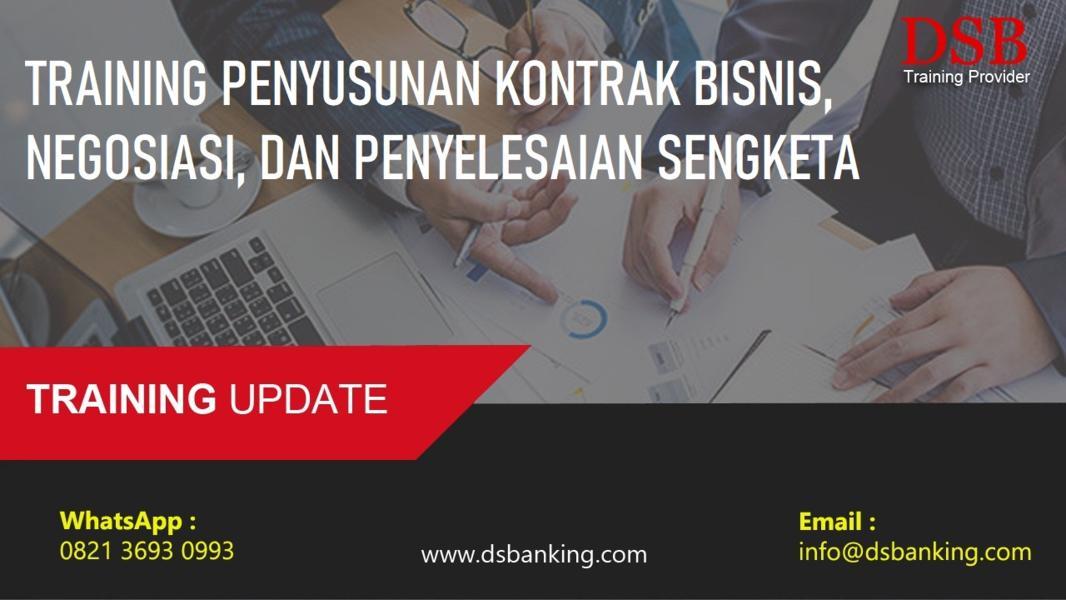 TRAINING PENYUSUNAN KONTRAK BISNIS, NEGOSIASI, DAN PENYELESAIAN SENGKETA