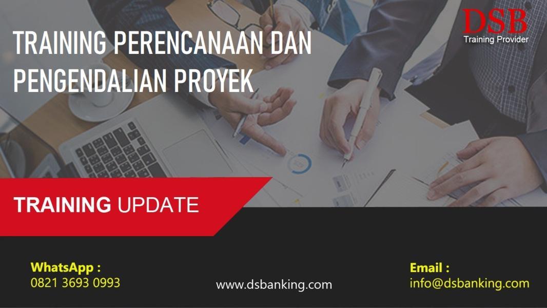 TRAINING PERENCANAAN DAN PENGENDALIAN PROYEK