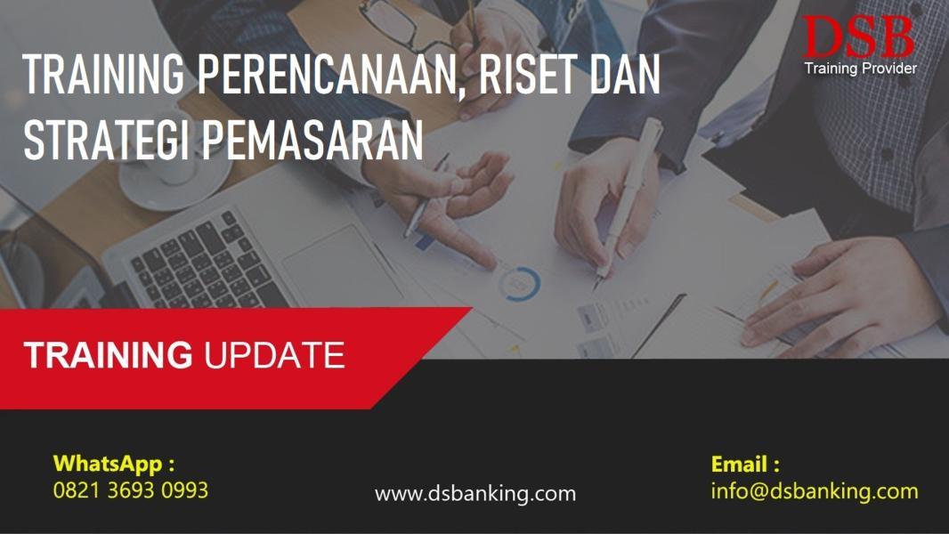 TRAINING PERENCANAAN, RISET DAN STRATEGI PEMASARAN