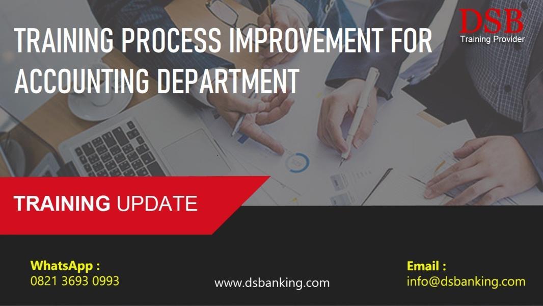 TRAINING PROCESS IMPROVEMENT FOR ACCOUNTING DEPARTMENT