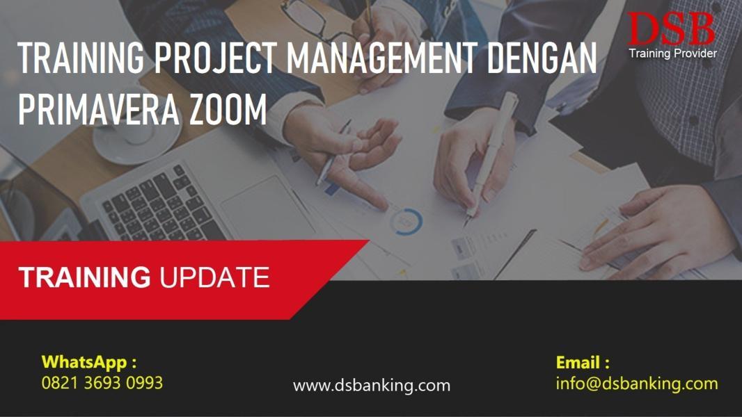 TRAINING PROJECT MANAGEMENT DENGAN PRIMAVERA ZOOM