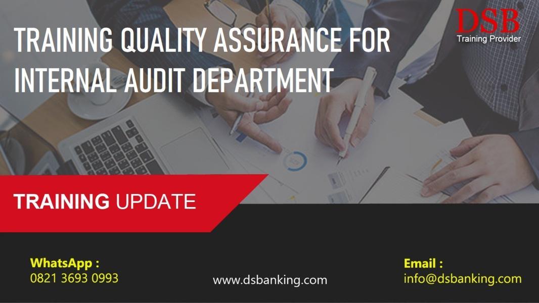 TRAINING QUALITY ASSURANCE FOR INTERNAL AUDIT DEPARTMENT