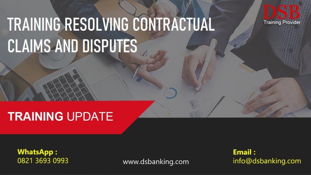 TRAINING RESOLVING CONTRACTUAL CLAIMS AND DISPUTES