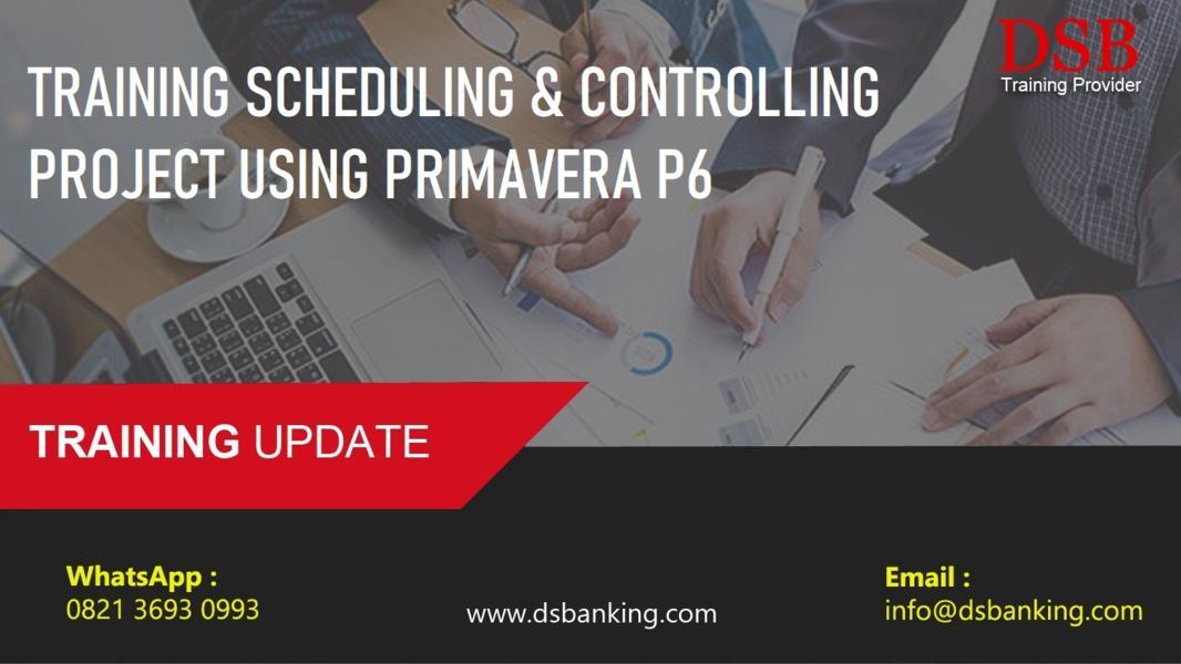 TRAINING SCHEDULING & CONTROLLING PROJECT USING PRIMAVERA P6
