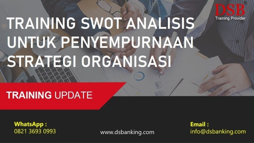 TRAINING SWOT ANALISIS UNTUK PENYEMPURNAAN STRATEGI ORGANISASI