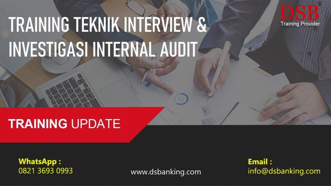 TRAINING TEKNIK INTERVIEW & INVESTIGASI INTERNAL AUDIT