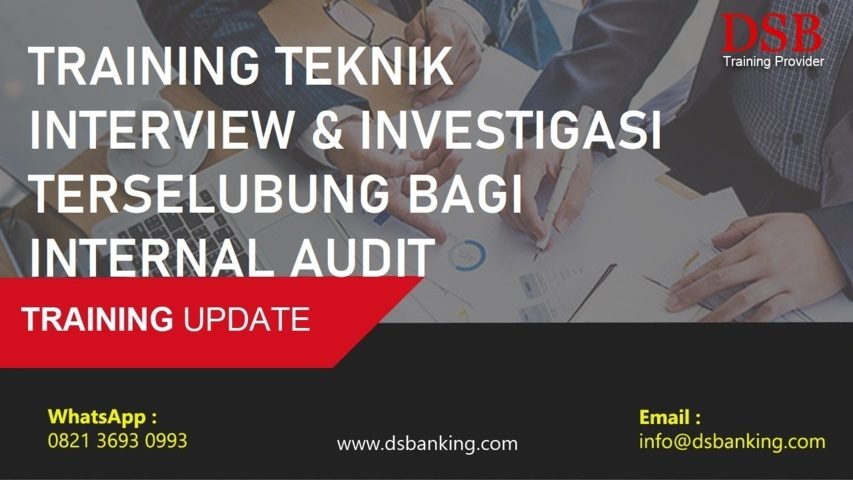 TRAINING TEKNIK INTERVIEW & INVESTIGASI TERSELUBUNG BAGI INTERNAL AUDIT