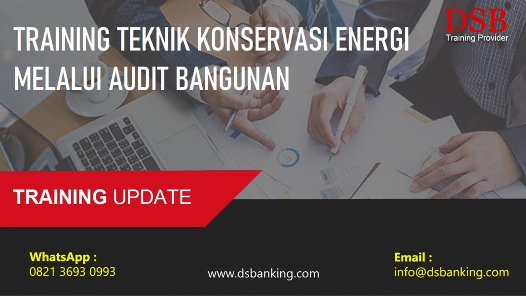 TRAINING TEKNIK KONSERVASI ENERGI MELALUI AUDIT BANGUNAN