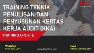 TRAINING TEKNIK PENULISAN DAN PENYUSUNAN KERTAS KERJA AUDIT (KKA)