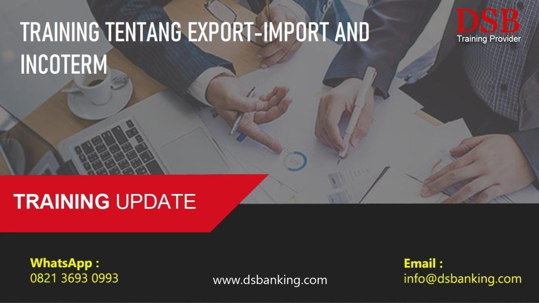 TRAINING TENTANG EXPORT-IMPORT AND INCOTERM