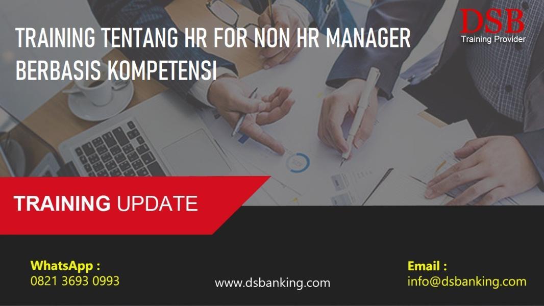 TRAINING TENTANG HR FOR NON HR MANAGER BERBASIS KOMPETENSI