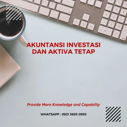 pelatihan akuntansi investasi dan aktiva tetap 