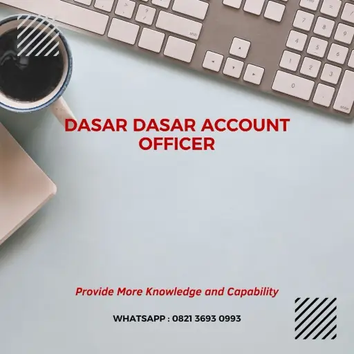 pelatihan dasar dasar account officer surabaya