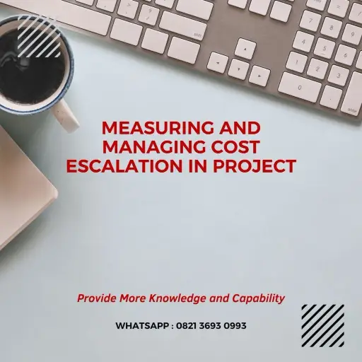 pelatihan measuring and managing cost escalation in project  surabaya